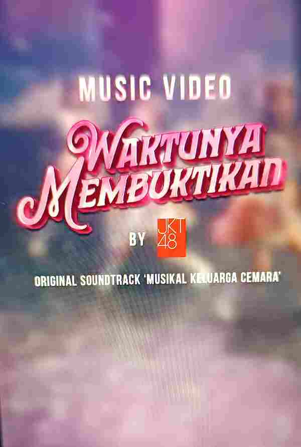 JKT48 Rilis Video Musik Waktunya Membuktikan Kolaborasi Bersama Musikal Keluarga Cemara Menjadi Trending No. #7 di YouTube