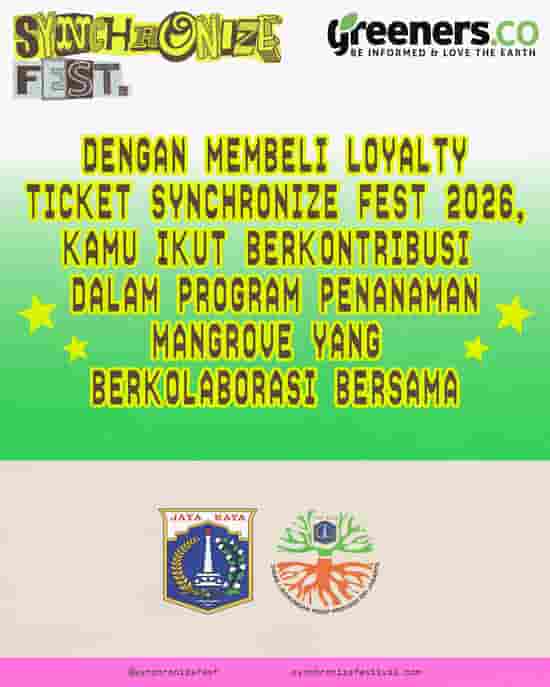 Synchronize Fest Membuka Penjualan Loyalty Ticket 2026, Warga-Wargi Turut Sumbangsih Program Donasi Menanam Mangrove di Kepulauan Seribu