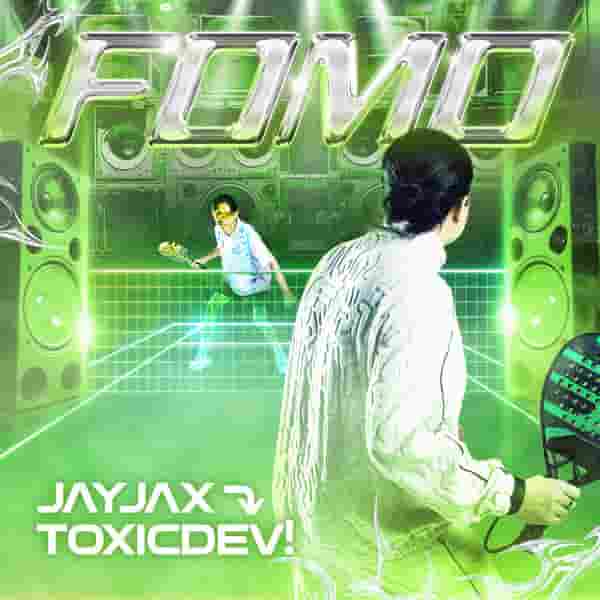 JayJax dan TOXICDEV! Rilis Single FOMO, Kolaborasi Lintas Genre yang Mengguncang