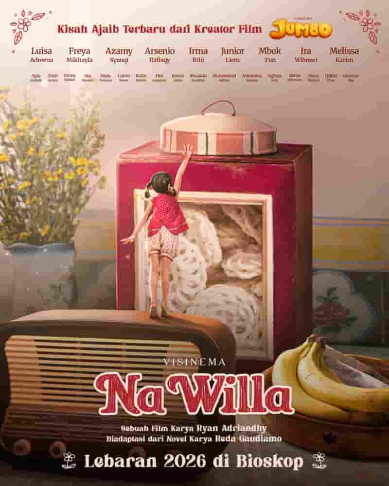 Film Na Willa tayang Lebaran Tahun Ini di Bioskop Kesayangan Anda