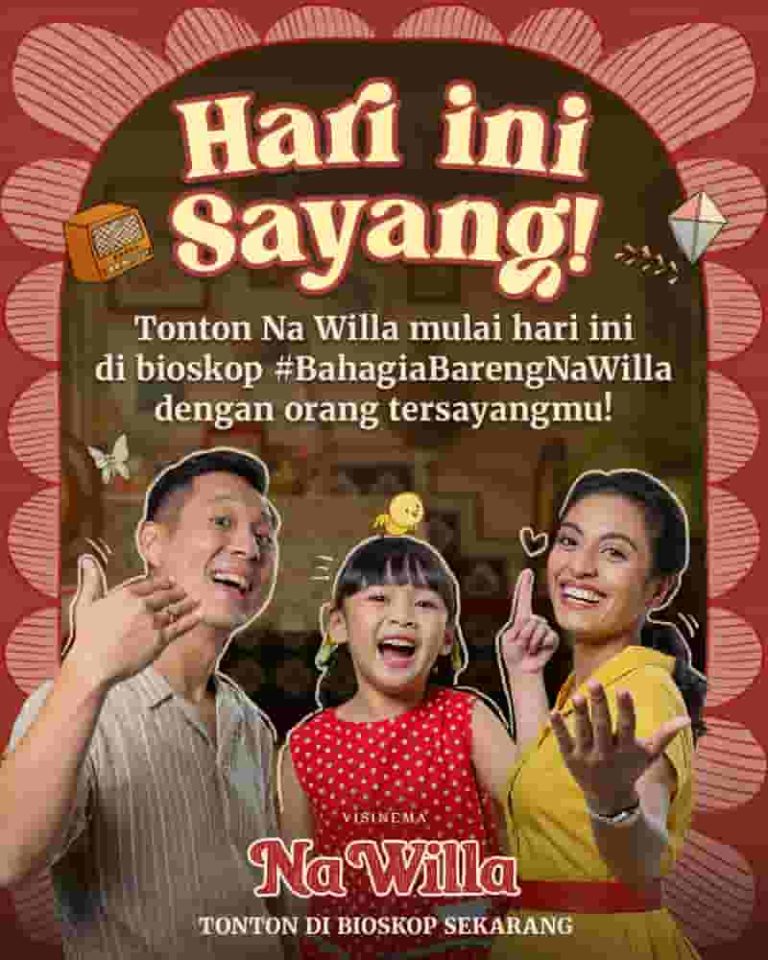 Tayang Mulai Hari Ini, Na Willa Film Paling Membahagiakan Untuk Keluarga Di Saat Lebaran