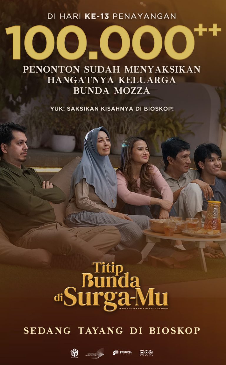 Tembus 100 Ribu Penonton, 'Titip Bunda di Surga-Mu' Masih Tayang dan Buktikan Kekuatan Kasih Ibu di Layar Lebar!