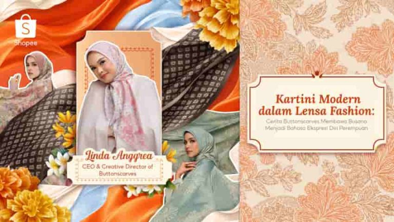 Cerita Buttonscarves Membawa Busana Menjadi Bahasa Ekspresi Diri Perempuan bersama Shopee