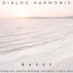 BASS3 Kembali Merilis Single Bertajuk “DIALOG HARMONIC”