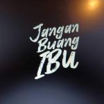 Film Jangan Buang Ibu tayang mulai 25 Juni 2026 di bioskop Indonesia