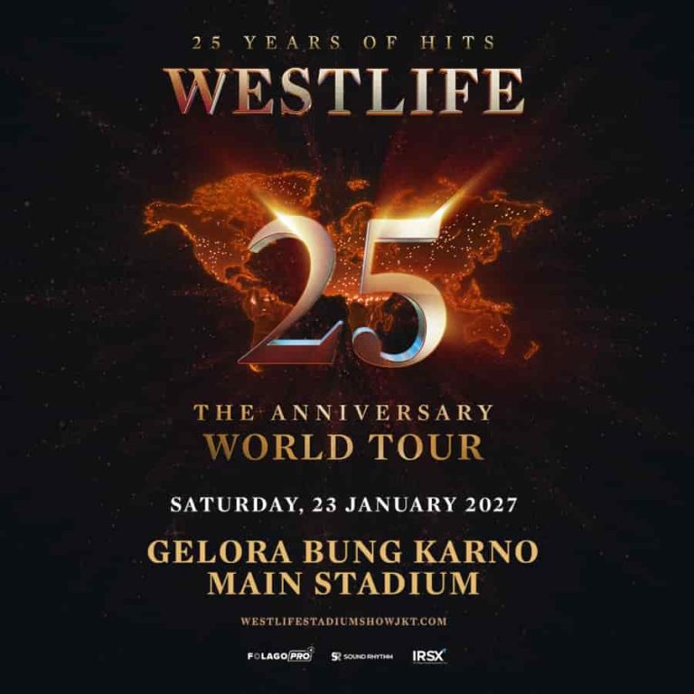 Folagopro & Sound Rhythm Umumkan Westlife 25: The Anniversary World Tour - Sabtu, 23 Januari 2027 di Stadion Utama Gelora Bung Karno, Senayan
