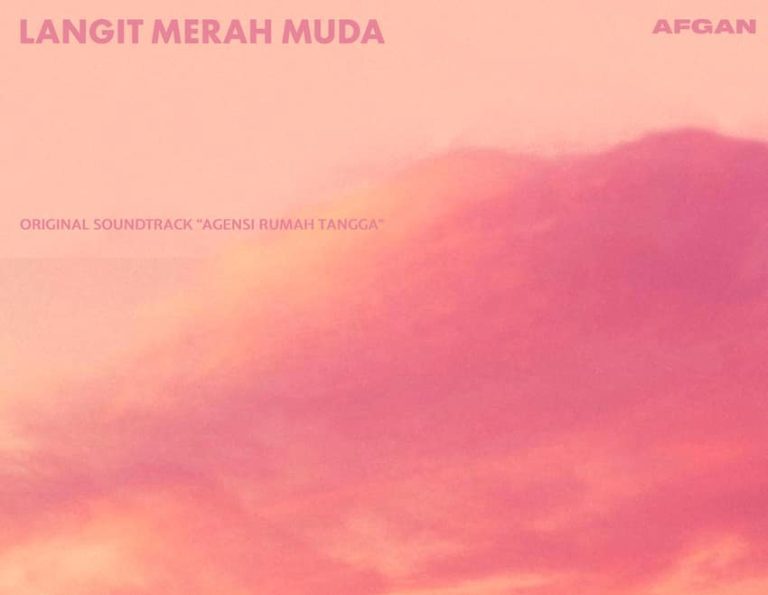 Afgan Rilis “Langit Merah Muda”, Ost Film Agensi Rumah Tangga
