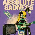 Sajama Cut Persembahkan Bonus Track Khusus Edisi Cowabunga Deluxe Bertajuk “Absolute Sadness”
