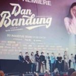 Gala Premiere Film ‘Dan Bandung’ Bikin Baper Jakarta! Setelahnya, Bandung Siap Dibuat Pecah di ‘Dan Bandung Day’