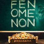 Amalgama Kembali dengan “Fenomenon”: Delapan Tahun Berlalu, Kota Masih Gila