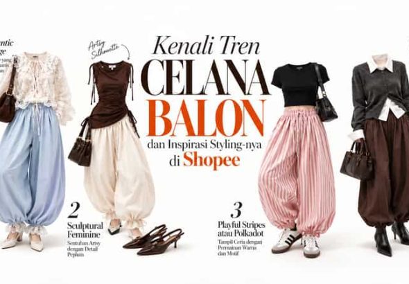 Dari Minimalis hingga Statement Look, Ini Cara Styling Celana Balon dengan Pilihan Fashion Brand Lokal di Shopee