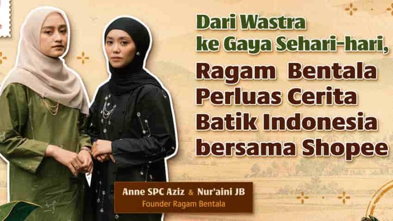 Dari Wastra ke Gaya Sehari-hari, Ragam Bentala Perluas Cerita Batik Indonesia bersama Shopee